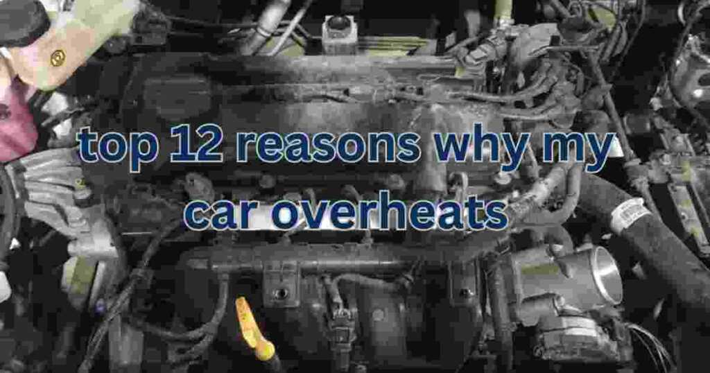 reasons-why-my-car-overheats